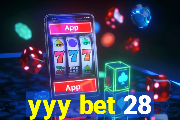 yyy bet 28